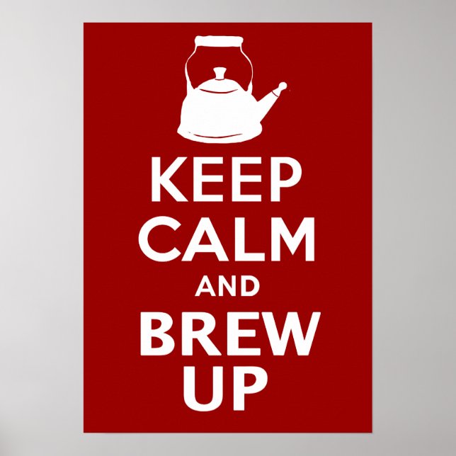 Keep Calm Brew up british humor Gigantic Poster (Front)