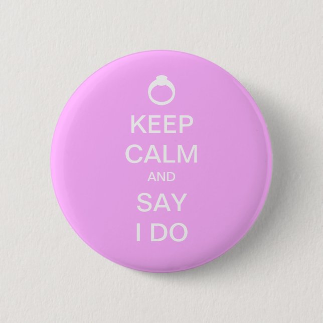 Keep Calm Bridal Pinback Button (Front)