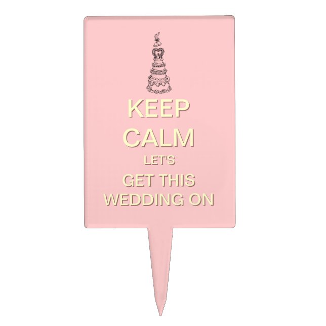 Keep Calm Bridal Shower Cake Topper (Front)