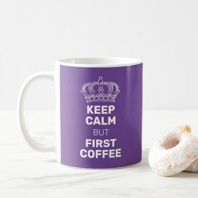 Keep Calm But First Coffee Purple & White Mug (With Donut)