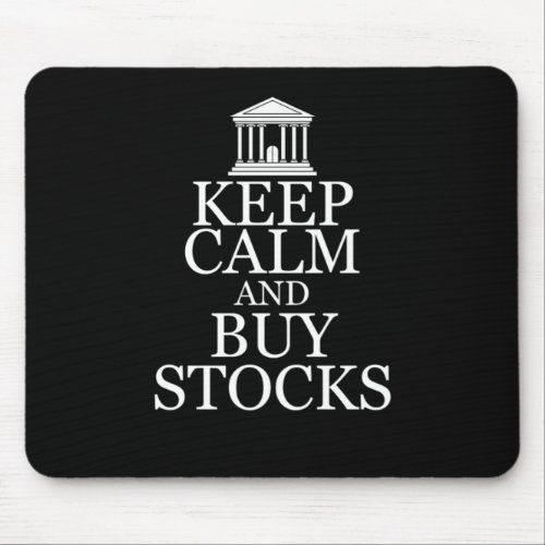 Keep Calm Buy Stocks Money Investors Gift Mouse Pad