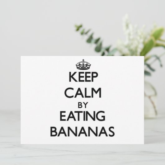 Keep calm by eating Bananas (Standing Front)
