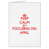 Keep Calm by focusing on April (Front)
