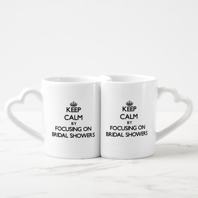Keep Calm by focusing on Bridal Showers Coffee Mug Set (Front Nesting)