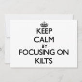 Keep Calm by focusing on Kilts (Front)