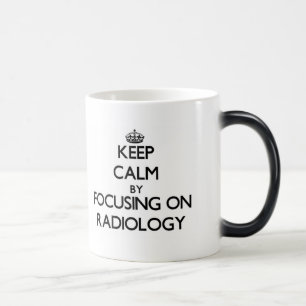 Keep Calm by focusing on Radiology Color Morph Mug