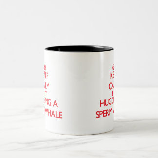 Keep calm by hugging a Sperm Whale Two-Tone Coffee Mug