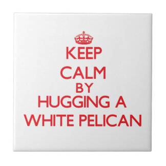 Keep calm by hugging a White Pelican Tile