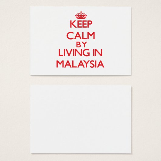 Keep Calm by living in Malaysia (Front & Back)