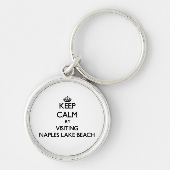 Keep calm by visiting Naples Lake Beach Florida Keychain (Front)