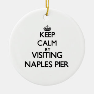 Keep calm by visiting Naples Pier Florida Ceramic Ornament