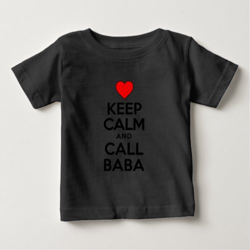Keep Calm Call Baba Baby T_Shirt