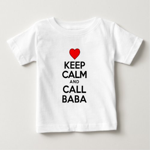 Keep Calm Call Baba Baby T_Shirt