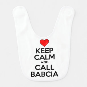 Keep Calm Call Babcia Polish Grandchild Baby Bib