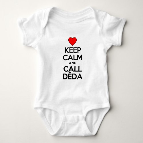 Keep Calm Call Deda Baby Bodysuit