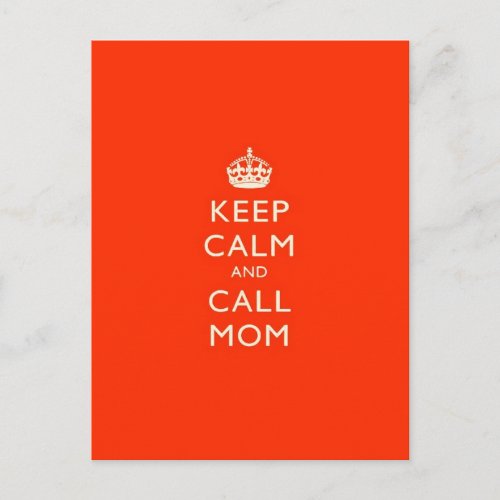 Keep Calm  Call Mom Postcard