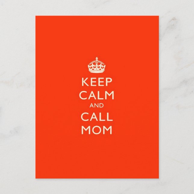 Keep Calm & Call Mom Postcard (Front)