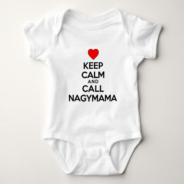 Keep Calm Call Nagymama Baby Bodysuit (Front)