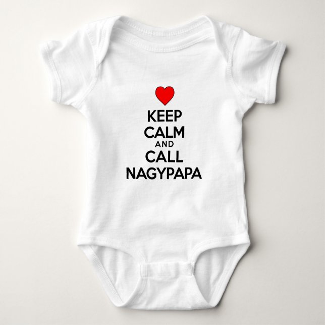 Keep Calm Call Nagypapa Baby Bodysuit (Front)