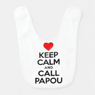 Keep Calm Call Papou Bib