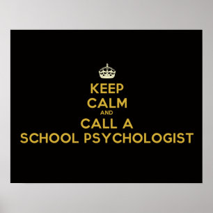 Keep Calm Call School Psychologist Poster