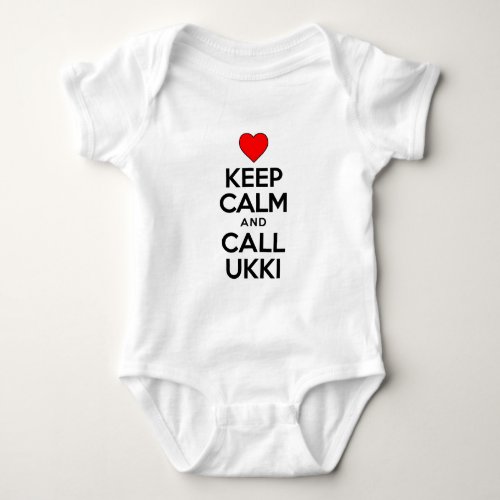 Keep Calm Call Ukki Baby Bodysuit