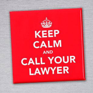 Keep Calm Call Your Lawyer Funny Legal Humor Magnet