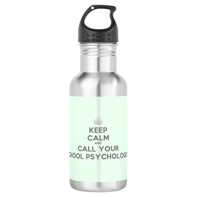 Keep Calm & Call your School Psych. Water Bottle (Front)