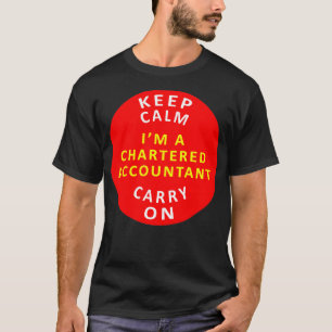 Keep Calm Carry On Chartered Accountant T-Shirt