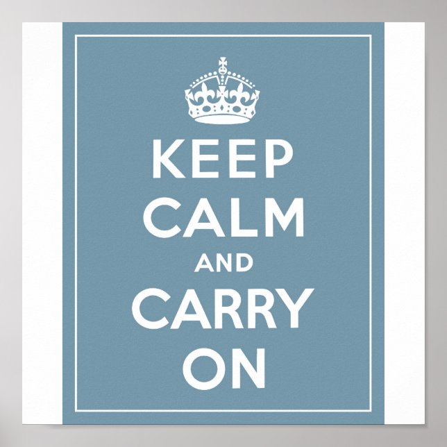 Keep Calm & Carry On Duck Egg Blue Poster (Front)