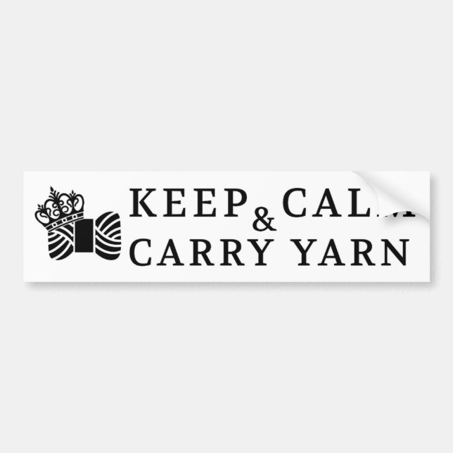 Keep Calm Carry Yarn / Crafts Bumper Sticker (Front)