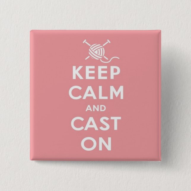Keep Calm & Cast On Pin Badge (Front)