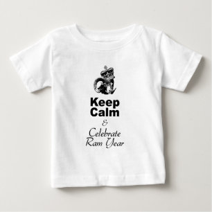 Keep Calm Celebrate Ram Year Baby White T-shirt