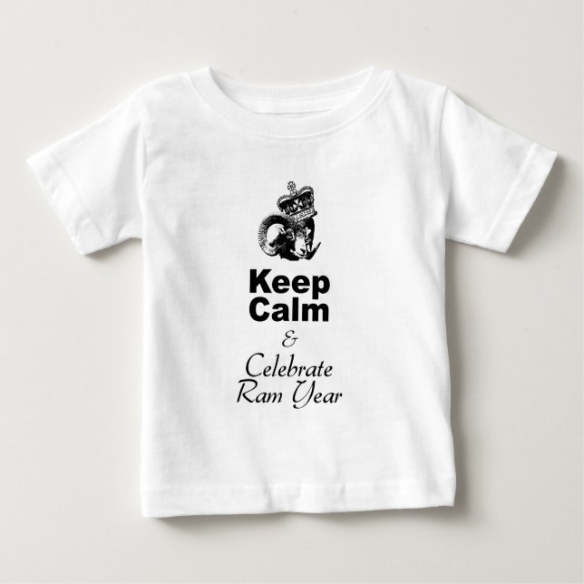 Keep Calm Celebrate Ram Year Baby White T-shirt (Front)