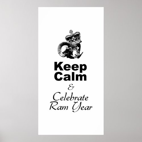 Keep Calm Celebrate Ram Year Choose Color Poster