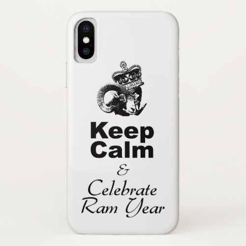Keep Calm Celebrate Ram Year iPhone Case