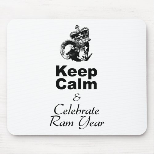 Keep Calm Celebrate Ram Year Mouse Pad