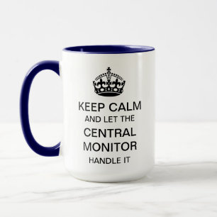 Keep Calm Central Monitor Mug