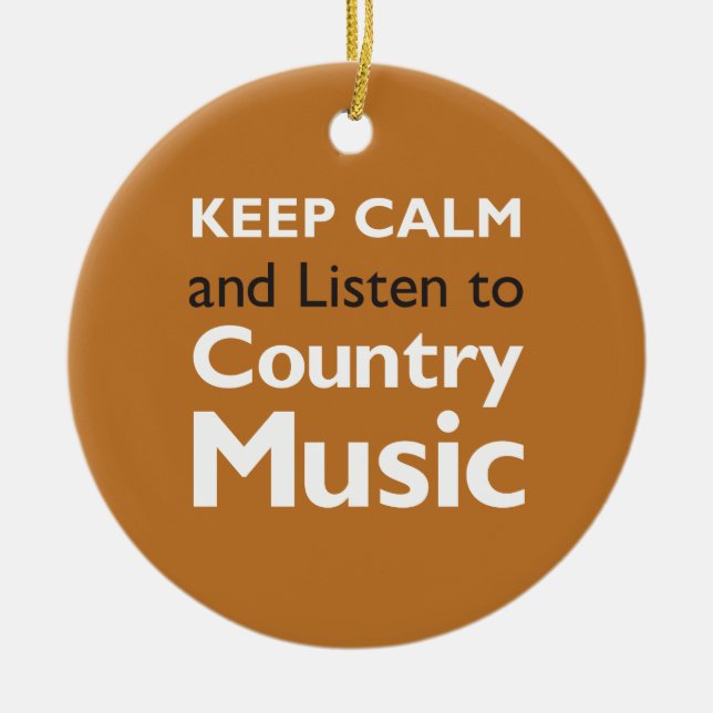Keep Calm Country Ceramic Ornament (Front)