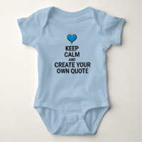 KEEP CALM Create your own Quote Baby Bodysuit