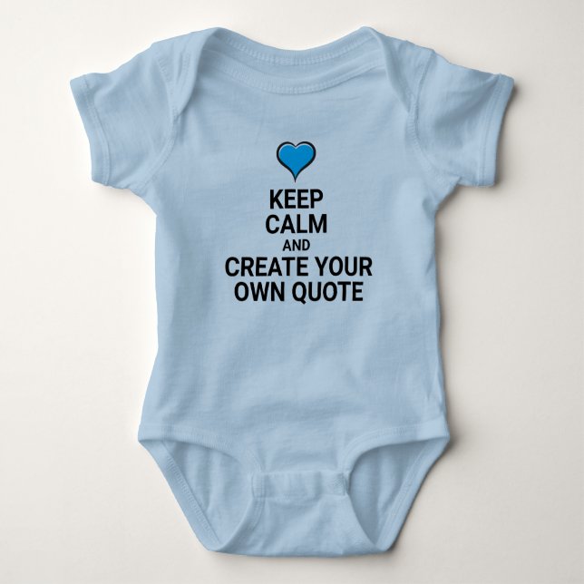 KEEP CALM Create your own Quote Baby Bodysuit (Front)
