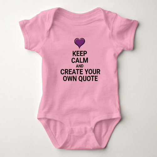 KEEP CALM Create your own Quote Baby Bodysuit