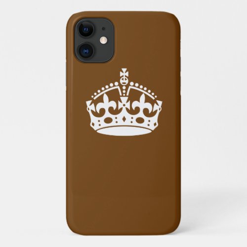 Keep Calm Crown on Brown Decor iPhone 11 Case