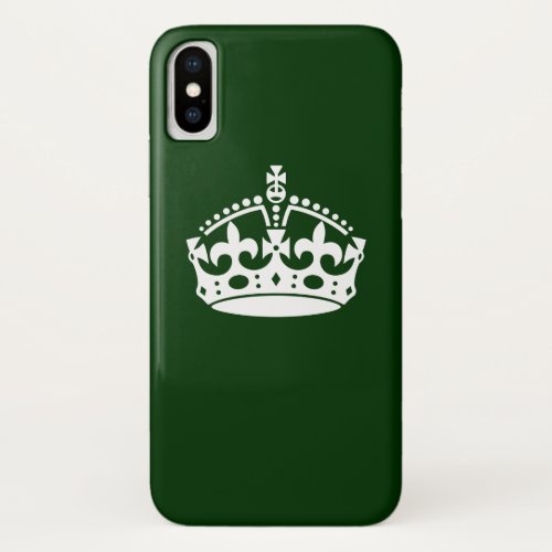 KEEP CALM CROWN on Forest Green Customize This iPhone X Case