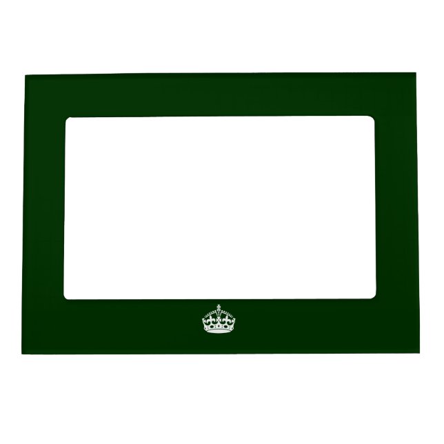 KEEP CALM CROWN on Forest Green Customize This Magnetic Frame (Front)