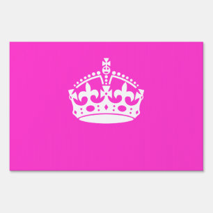 KEEP CALM CROWN Royal Icon on Pink Customize it Yard Sign