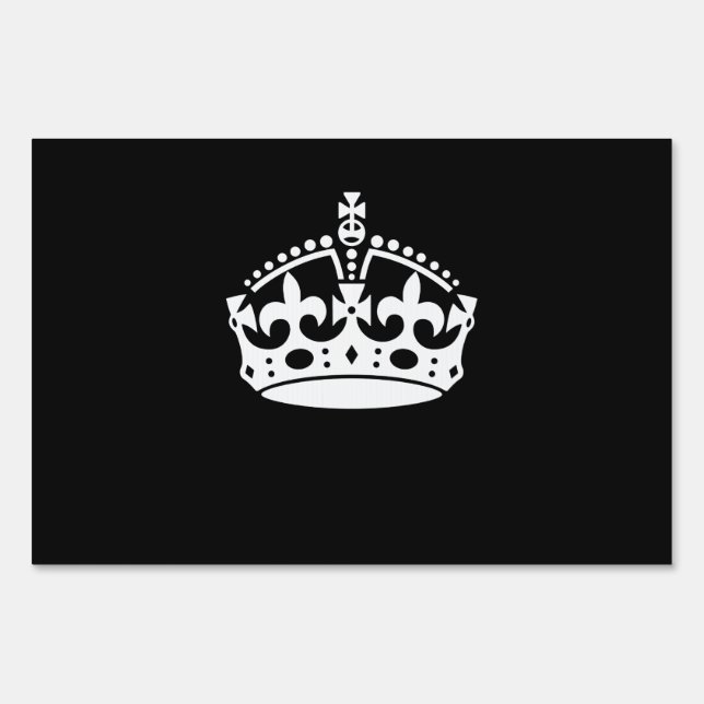 KEEP CALM CROWN Symbol on Black Sign (Front)