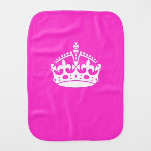 KEEP CALM CROWN Symbol on Hot Pink Customize This Burp Cloth