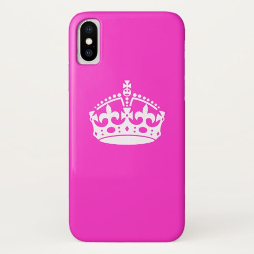 KEEP CALM CROWN Symbol on Hot Pink Customize This iPhone XS Case