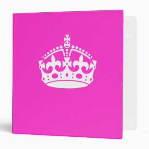 KEEP CALM CROWN Symbol on Hot Pink Decor 3 Ring Binder